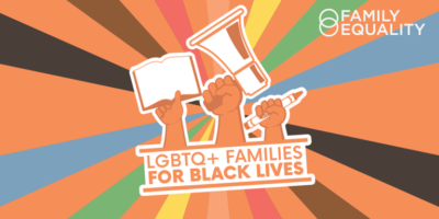 LGBTQ+ Families