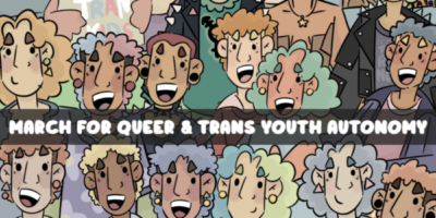 March for Queer and Trans Youth Autonomy