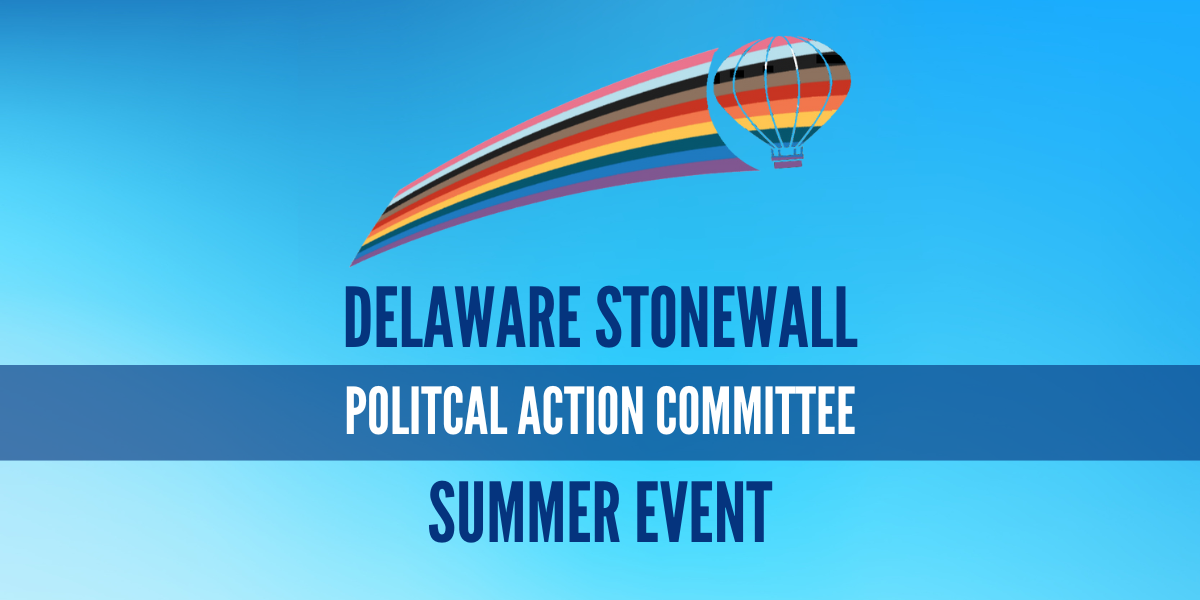 Delaware Stonewall PAC Summer Event – Sussex Pride