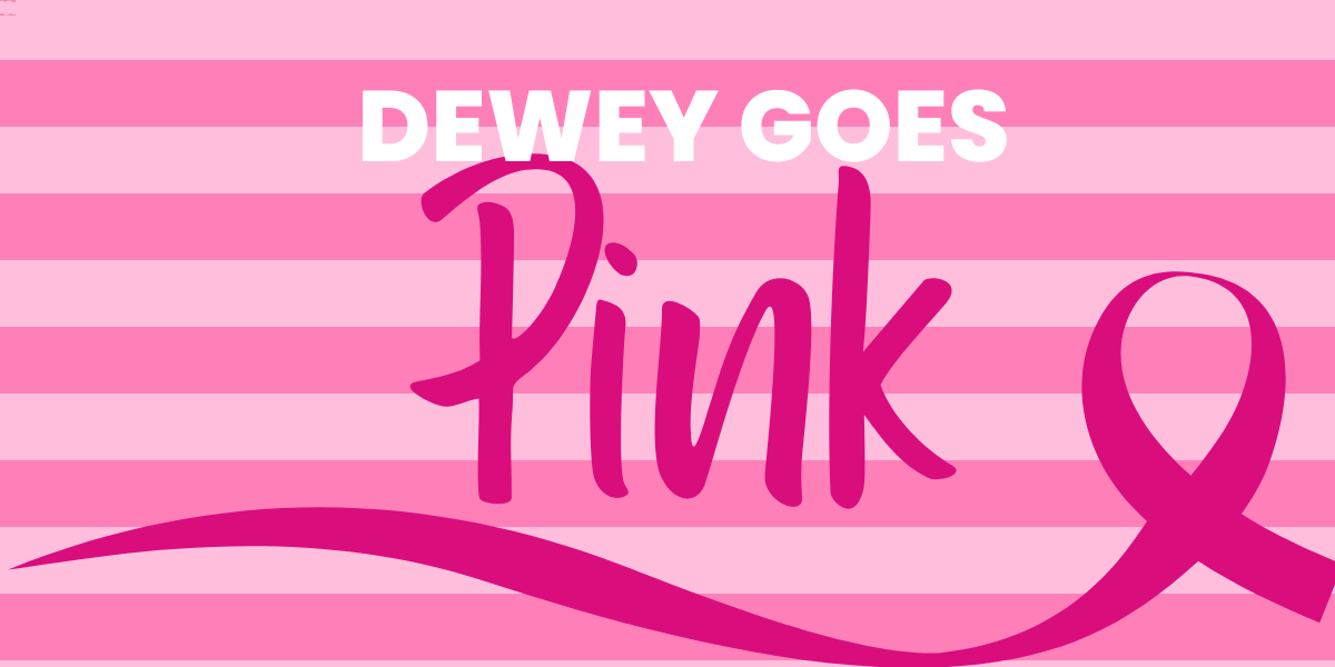 Dewey Goes Pink 2023